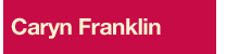 Caryn 

Franklin