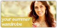 Your Summer Wardrobe