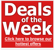 Deals of the week - Click here to browse our hottest offers