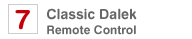 Classic Dalek - Remote control